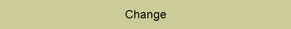 Change
