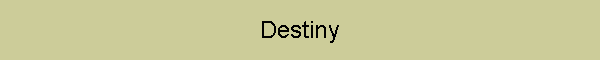 Destiny