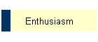 Enthusiasm