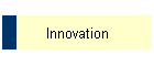 Innovation